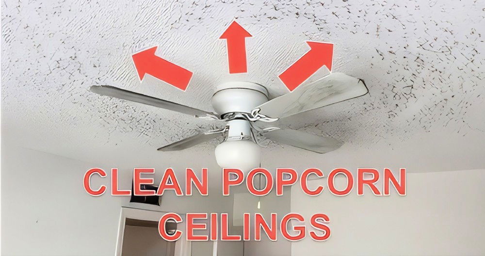 easy way to clean popcorn ceiling